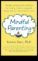 Crafting for Mindful Parenting Un ghid creativ pentru creșterea copiilor fericiți și sănătoși